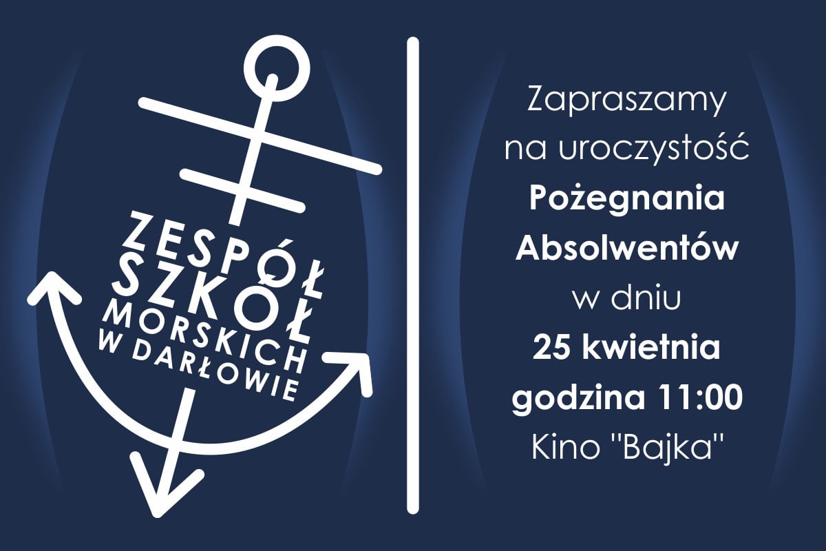 Zapraszamy na uroczystość Pożegnania Absolwentów